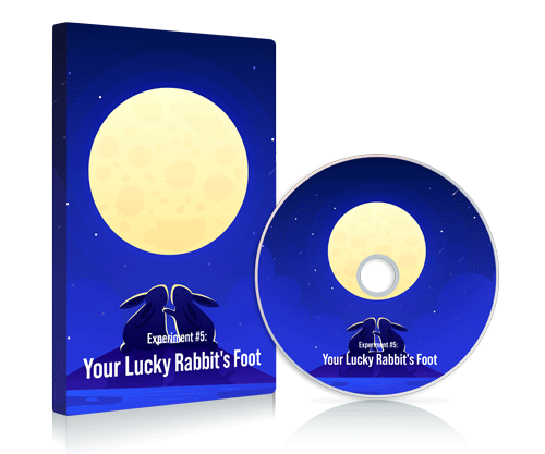 Experiment 5: Your Lucky Rabbit's Foot